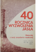 40 rocznica wyzwolenia Jasła Materiały z sesji popularno - naukowej