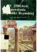 W 2500 - lecie powstania Republiki Rzymskiej
