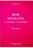Moje spotkania z naturą człowieka