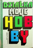 Działka moje hobby