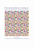 Pomorska debata o kulturze Kultura na pograniczu - pogranicza kultury