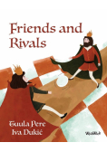 Friends and Rivals