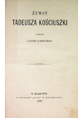 Żywot Tadeusza Kościuszki, 1866 r.