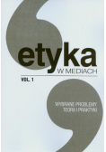 Etyka w mediach Vol 1