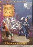 Na tropie sensacji magiczna zagadka