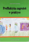 Profilaktyka zagrożeń w praktyce