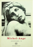 Michel Ange sculptures II