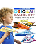 Moje pierwsze origami Samoloty