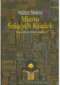 Miasto Śniących Książek