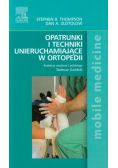 Opatrunki i techniki unieruchamiające w ortopedii