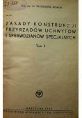 Zasady konstrukcji przyrządów uchwytów i sprawdzianow specjalnych tom II
