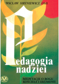 Pedagogia nadziei Medytacje o Bogu Kościele i Ekumenii