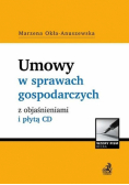 Umowy w sprawach gospodarczych z objaśnieniami i płytą CD