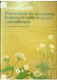 Przewodnik do oznaczenia krajowych roślin trujących i szkodliwych