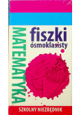 Fiszki ósmoklasisty Matematyka NOWE