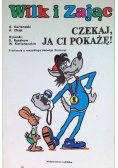 Wilk i zając czekaj ja ci pokaże