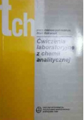 Ćwiczenia laboratoryjne z chemii analitycznej