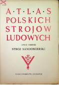 Atlas polskich strojów ludowych Strój Sandomierski