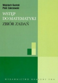 Wstęp do matematyki Zbiór zadań