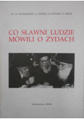 Co sławni ludzie mówili o Żydach