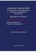 Prawne problemy konstrukcji i funkcjonowania budżetu zadaniowego we Francji wnioski dla Polski