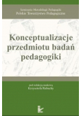 Konceptualizacje przedmiotu badań pedagogiki