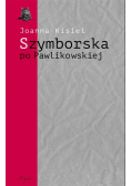 Szymborska po Pawlikowskiej Dialogi mimowolne