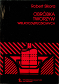 Obróbka tworzyw wielocząsteczkowych