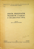 Zbiór przepisów wzorów i tablic z żelbetnictwa