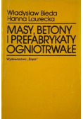 Masy betony i prefabrykaty ogniotrwałe
