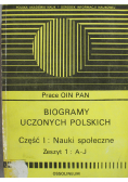 Biogramy uczonych polskich Część I Zeszyt 1