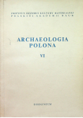 Archeologia Polona VI
