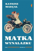 Matka wynalazku Jak uprzedzenia hamują podstęp