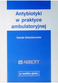 Antybiotyki w praktyce ambulatoryjnej