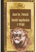 Notatki myśliwskie z Afryki