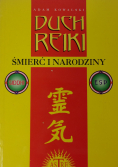 Duch Reiki Śmierć i narodziny