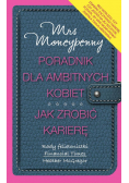 Poradnik dla ambitnych kobiet Jak zrobić karierę