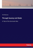 Through Swamp and Glade