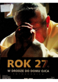 Rok 27 W drodze do domu Ojca