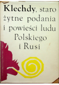 Klechdy starożytne podania i powieści ludu Polskiego i Rusi