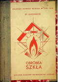 Obróbka szkła 1936 r.