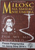 Miłość na śmierć nie umiera