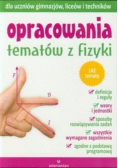 Opracowania tematów z fizyki. Poziom podstawowy.