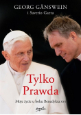 Tylko Prawda Moje życie u boku Benedykta XVI