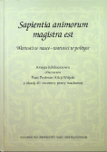 Sapientia animorum magistra est