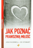 Pierwsza pomoc Jak poznać prawdziwą miłość