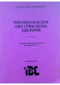 Psychologiczne gry i ćwiczenia grupowe