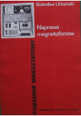 Naprawa magnetofonów Poradnik warsztatowy