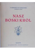 Nasz Boski Król 1939r
