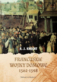 Francuskie wojny domowe 1562 - 1598